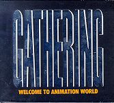 [CD cover: Gathering: Welcome to Animation World]
